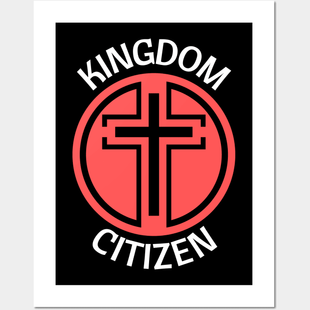 Kingdom Citizen Wall Art by All Things Gospel